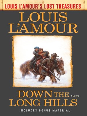 cover image of Down the Long Hills (Louis L'Amour's Lost Treasures)